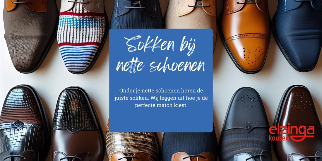 Welke sokken draag je in nette schoenen? - Elzinga Kousen